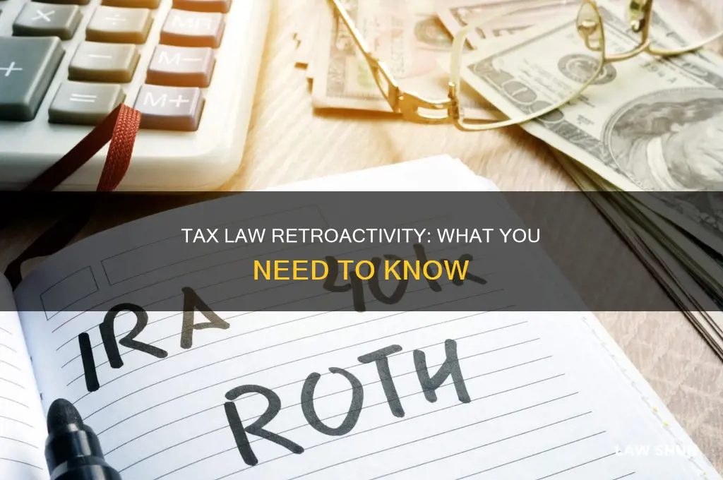 will tax law be retro