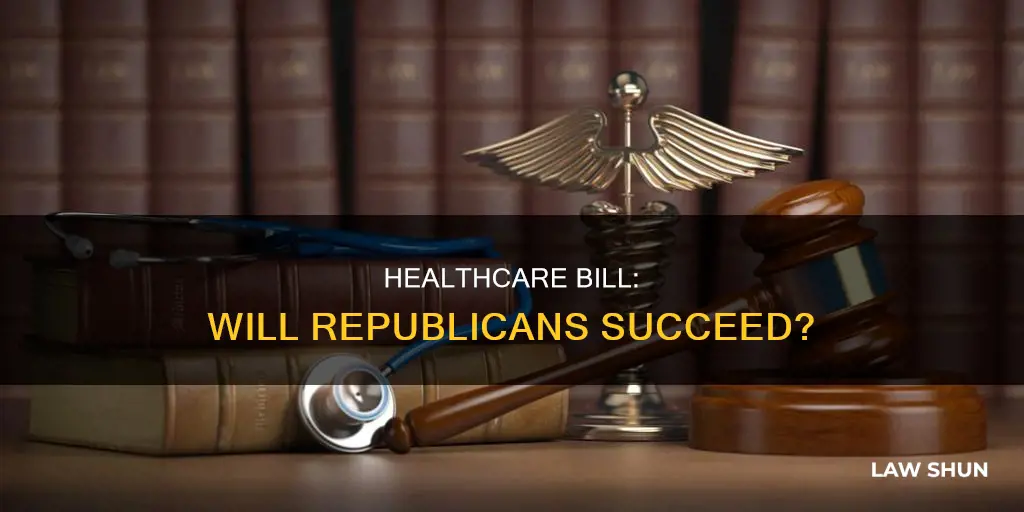 will the republican healthcare bill become law