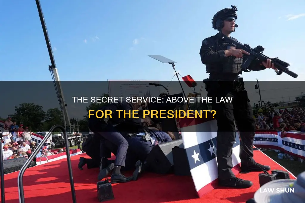 will the secret service break the law for the president