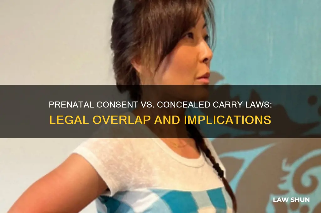 would a prenatal concent overoll the concled carry law