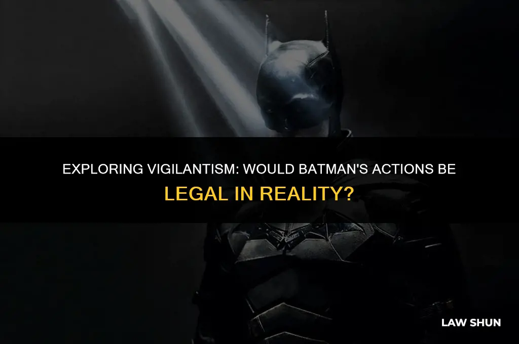 would batman be in law in a real world essay