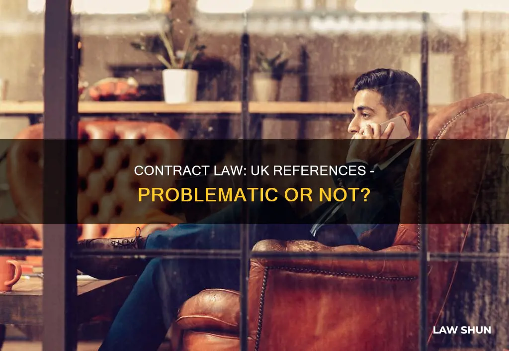 would referencing uk law be a problem in a contract
