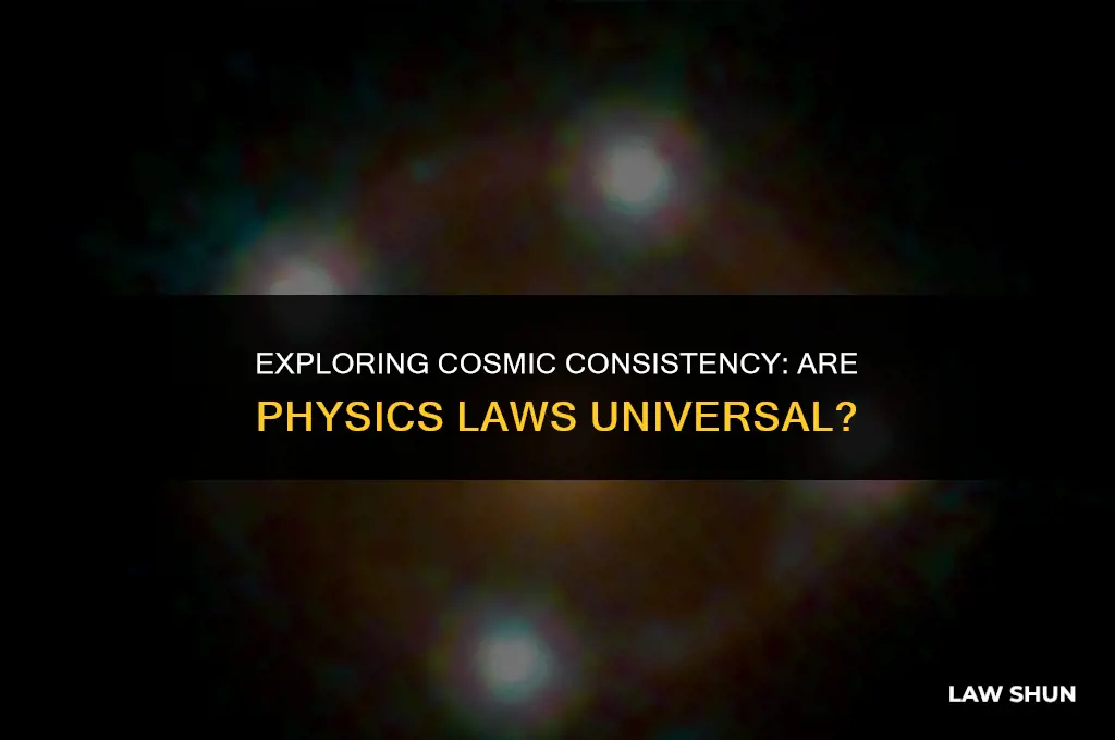 would the laws of physics be the same somewhere else