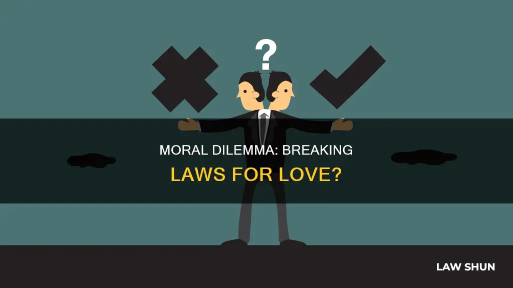 would you break the law to save a loved one